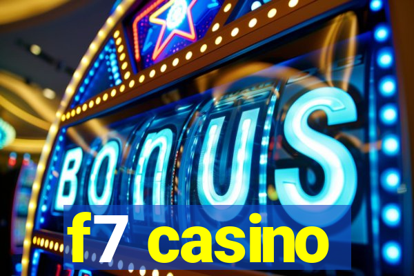 f7 casino